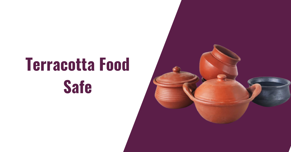 Is Terracotta Food Safe